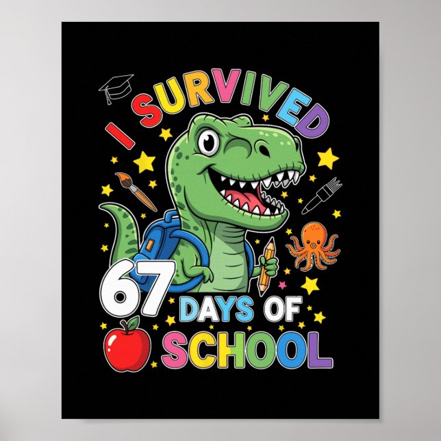 Poster Eu Sobrevivi 67 Dias De Escola Seis Sete Meme Para (Frente)