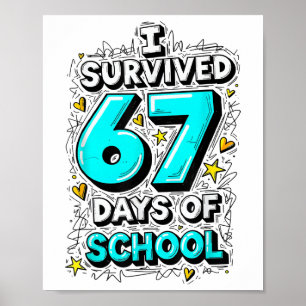 Poster Eu Sobrevivi 67 Dias De Professores Alunos Diversã