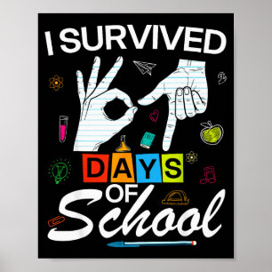 Poster Eu Sobrevivi 6 7 Dias De Escola Com as Mãos Piada