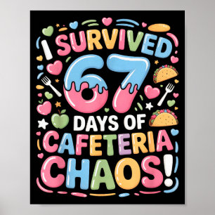 Poster Eu Sobrevivi a 67 Dias De Caos Na Cafeteria Meme A