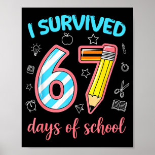 Poster Eu Sobrevivi a 67 Dias de Escola Engraçado 67 Meme
