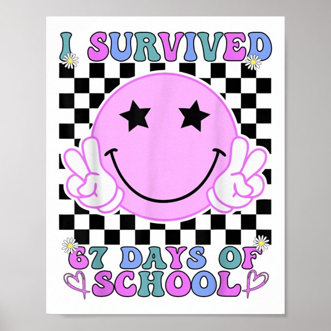 Poster Eu Sobrevivi a 67 Dias de Escola Engraçado 67 Meme (Frente)