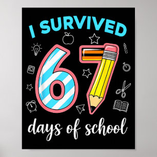 Poster Eu Sobrevivi a 67 Dias de Escola Engraçado 67 Meme