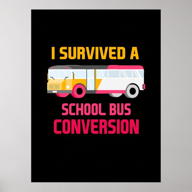 Poster Eu Sobrevivi A Uma Conversão De Ônibus Escolar (Frente)