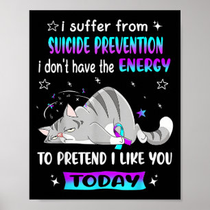 Poster Eu Sofro De Prevenção Suicida Eu Não Tenho A E