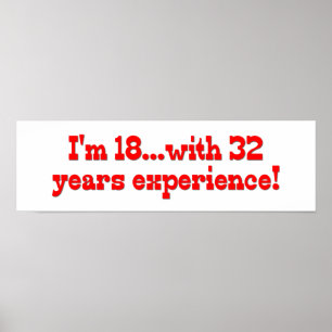 Póster Eu sou 18 com 32 anos de experiência!