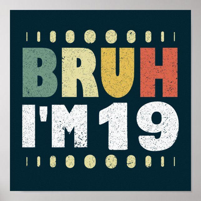 Poster Eu sou 19... 19... Garotas de Aniversário Engraçad (Frente)