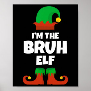 Poster Eu sou a família Bruh Elf Pajama Natal Engraçado