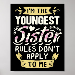 Poster Eu Sou a Irmã Mais Nova Regras Não Se Aplicam a Mi