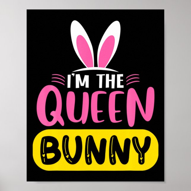 Poster Eu Sou A Rainha Bunny Orelhas De Coelho Ovo Páscoa (Frente)