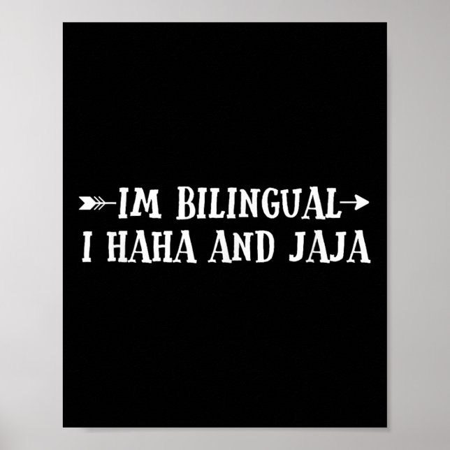 Poster Eu Sou Bilíngue Eu Haha E Jaj Engraçado Espanhol (Frente)