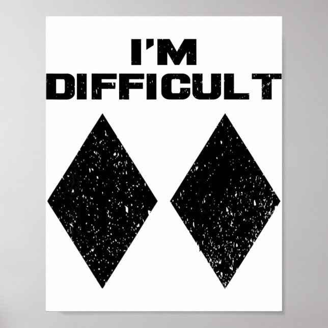 Poster Eu Sou Difícil Funny Double Black Diamonds Esqui N (Frente)