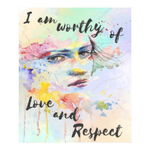 Eu sou digno de amor e respeito pelo pincel de aqu