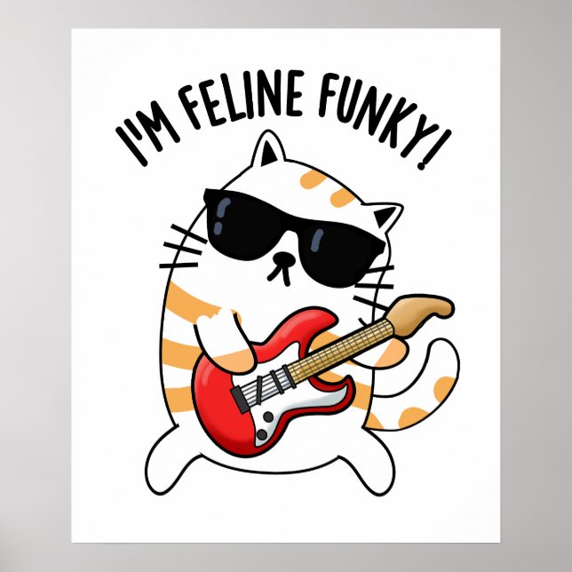 Poster Eu sou Feline Funky Engraçado Gato Pun (Frente)