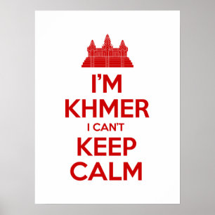 Póster Eu sou Khmer que eu não posso manter a calma