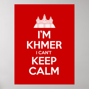 Póster Eu sou Khmer que eu não posso manter a calma