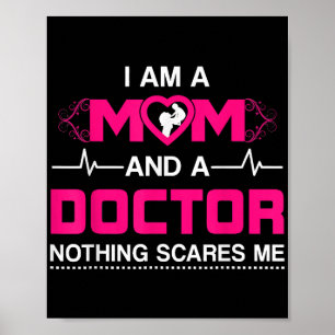 Poster Eu sou mãe e médico, nada me assusta.