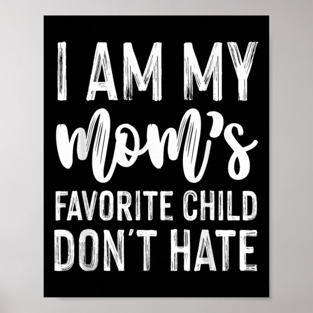 Poster Eu sou minha Mãe favorita Não odeio engraçado (Frente)