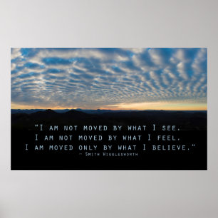 Poster Eu sou movido somente por o que eu acredito