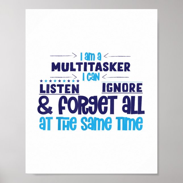 Poster Eu Sou Multitarefa Que Posso Ouvir Ignorar E Esque (Frente)