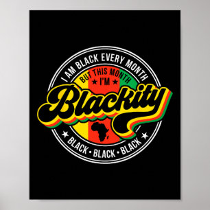Poster Eu Sou Negro Todos os Meses Mas Este Mês Eu Sou Ne