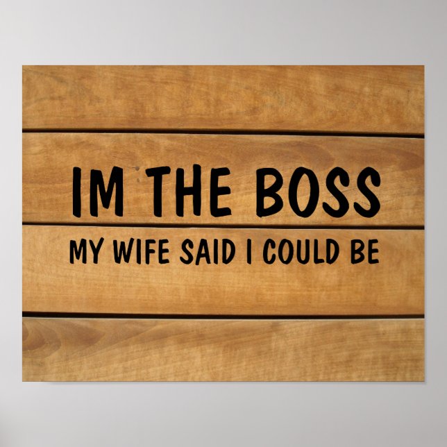 POSTER EU SOU O CHEFE, A MULHER DISSE QUE EU PODERIA SER, (Frente)