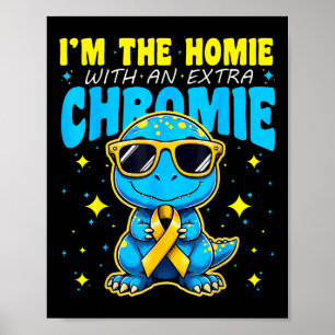 Poster Eu Sou O Homie Com Síndrome De Chromie Extra Em Fr