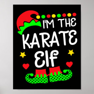 Poster Eu sou o Karate Elf Shirt Christmas Family Elf Cos