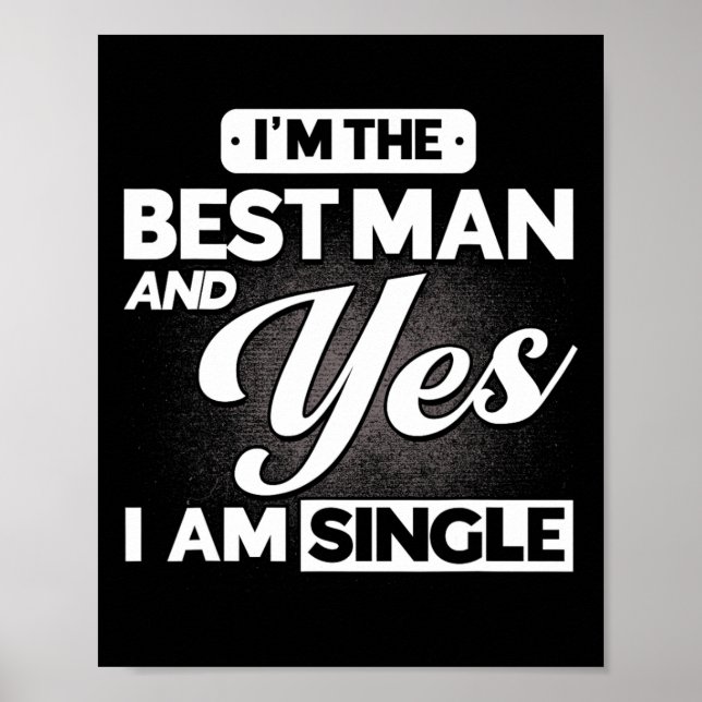 Poster Eu Sou o Melhor Homem e Sim, Eu Sou Solteiro Chá d (Frente)