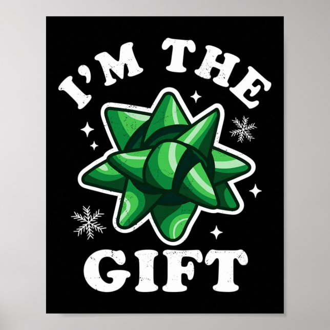 Poster Eu sou o presente - doce de Natal engraçado - Nata (Frente)