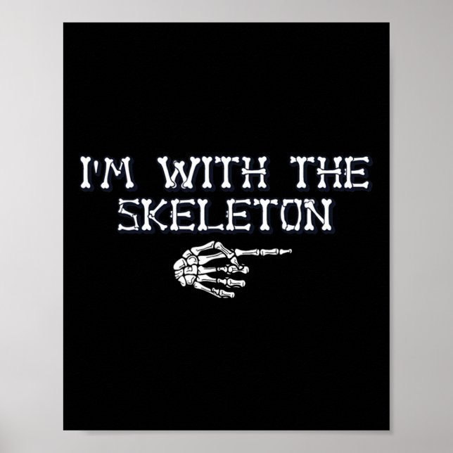 Poster Eu sou o "The With Skeleton Halloween Costume Mães (Frente)