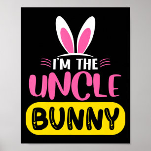 Poster Eu sou o tio Bunny Orelhas de Coelho Ovo Páscoa en