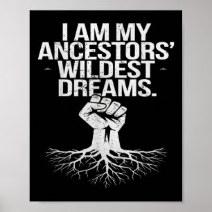 Poster Eu Sou Os Meus Ancestrais Sonhos Mais Selvagens Hi