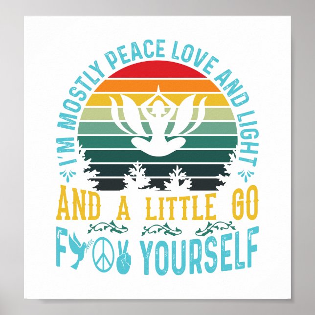Poster Eu sou principalmente paz, amor e luz e um pouco.. (Frente)