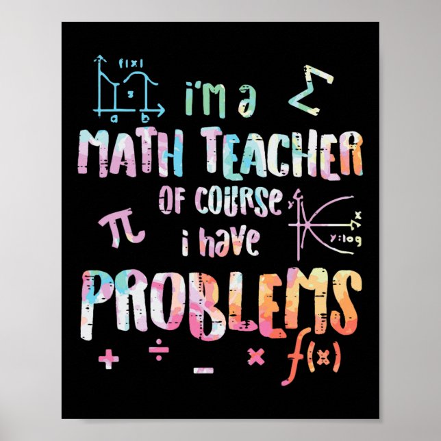 Poster Eu Sou Professor De Matemática Claro Que Tenho Pro (Frente)