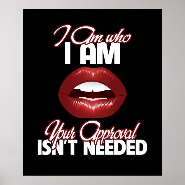 Poster Eu sou quem sou sua aprovação não é necessário (Frente)