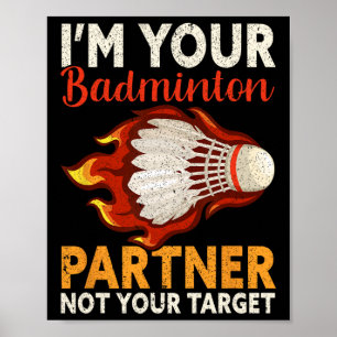 Poster Eu sou seu parceiro de Badminton Não seu alvo Engr