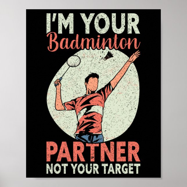 Poster Eu sou seu parceiro de Badminton Não seu alvo Engr (Frente)