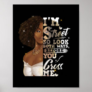 Poster Eu sou Street, então olhe as duas maneiras, antes