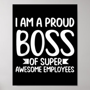 Poster Eu Sou Um Chefe Orgulhoso Roupas Engraçadas Dando