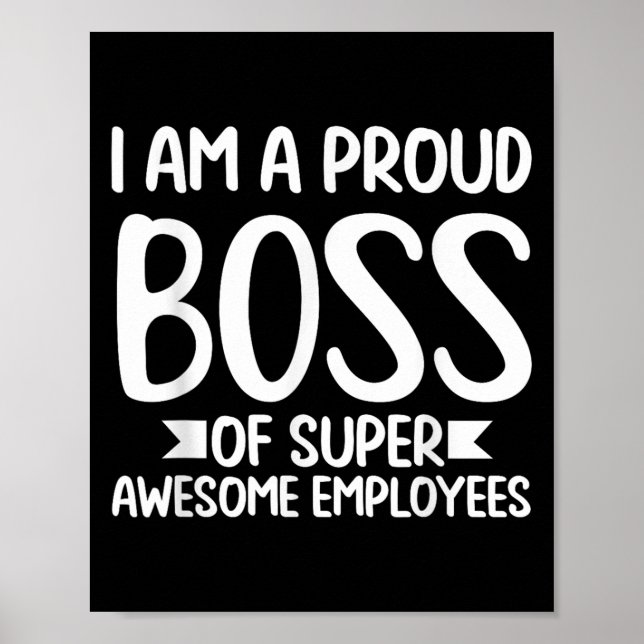 Poster Eu Sou Um Chefe Orgulhoso Roupas Engraçadas Dando  (Frente)