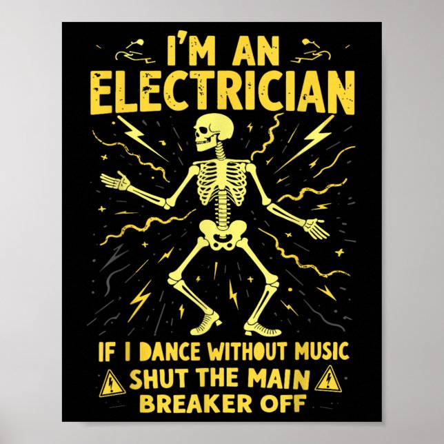 Poster Eu Sou Um Elétrico Se Eu Dançar Sem Música Feche (Frente)