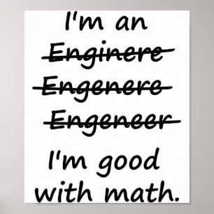 Poster Eu sou um engenheiro que eu sou bom na matemática