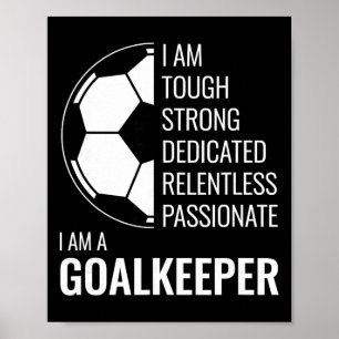 Poster Eu Sou Um Goleiro - Futebol de Campo Goleiro