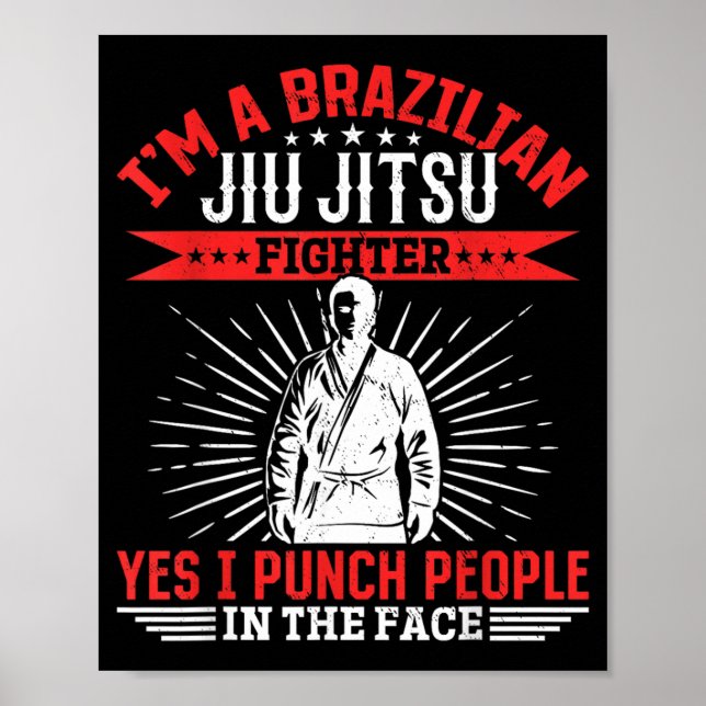 Poster Eu sou um lutador de Jiu Jitsu brasileiro, eu soco (Frente)