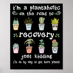 Poster Eu sou um Plantaholic na estrada para o garoto da 