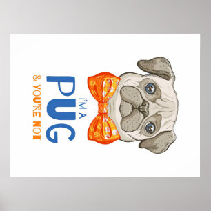 Poster Eu Sou Um Presente De Pug Engraçado, Um Presente 