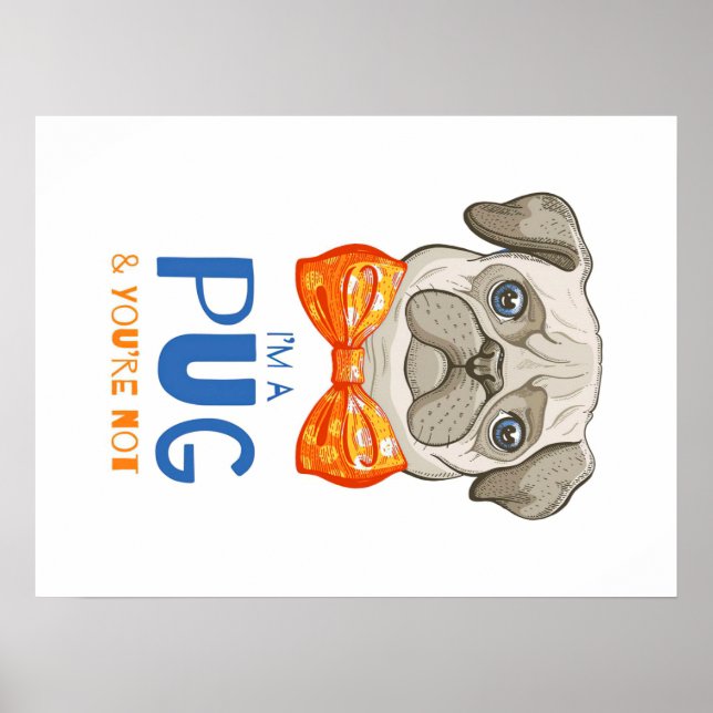Poster Eu Sou Um Presente De Pug Engraçado, Um Presente D (Frente)