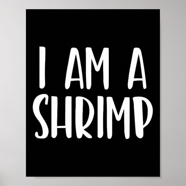 Poster Eu sou um Shrimp Halloween Eu sou uma fantasia sim (Frente)