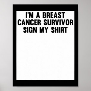Poster Eu Sou Um Sobrevivente Do Câncer Da Mama Assinar M